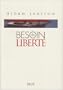 Besoin de libert�