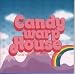 ミュージック : CANDY WARP HOUSE