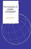 The Practices of Global Citizenship