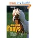 Alles �ber Ponys: Rassen, Haltung und Pflege, Reiten und Fahren