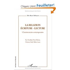 La relation �criture-lecture : Cheminements contemporains