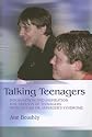 Talking Teenagers: Information and Inspiration for Parents of Teenagers with Autism or Asperger's Syndrome