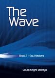The Wave: Bk.2: Soul Hackers