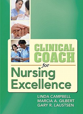 Clinical Coach for Nursing Excellence   [CLINICAL COACH FOR NURSING EXC] [Spiral]