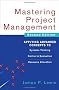 Mastering Project Management: Applying Advanced Concepts to Systems Thinking, Control & Evaluation, Resource Allocation