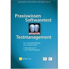 Praxiswissen Softwaretest - Testmanagement (Gebundene Ausgabe)