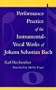 Performance Practice of the Instrumental-Vocal Works of Johann Sebastian Bach
