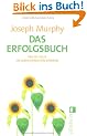 Das Erfolgsbuch. Wie Sie alles im Leben erreichen k�nnen
