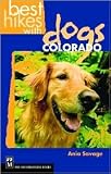 Best Hikes With Dogs: Colorado by Ania Savage