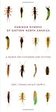 Common Nymphs of Eastern North America: A Primer for Flyfishers and Flytiers (Keystone Books (Pennsylvania State Paperback))