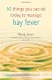 50 Things You Can Do Today/Manage Hay Fever (Personal Health Guides)
