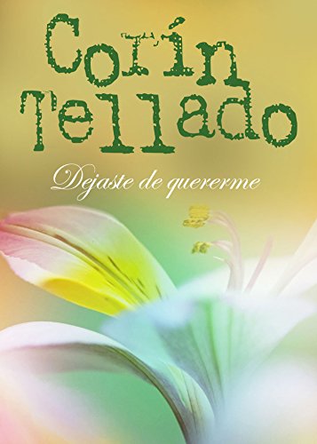 Dejaste de quererme (Spanish Edition)