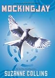 Collins, Suzanne’s Mockingjay (The Hunger Games, Book 3) Hardcover