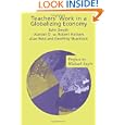 Teachers Work Globalizing Economy Alistair