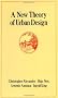 A New Theory of Urban Design (Center for Environmental Structure Series)