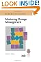 Mastering Change Management: A Practical Guide to Turning Obstacles into Opportunities