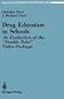 Drug Education in Schools: An Evaluation of the "Double Take" Video Package (Recent Research in Psychology)
