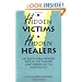 Hidden Victims Hidden Healers: An Eight-Stage Healing Process For Families And Friends Of The Mentally Ill