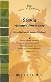 Stevia: Nature`s Sweetener (Woodland Health)