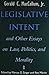 Legislative Intent and Other Essays on Politics, Law, and Morality