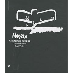 Nevers : Architecture Principe : Claude Parent, Paul Virilio