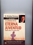La promesa de la eterna juventud/ The Promise of the Eternal Youth (Spanish Edition)