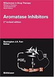 Aromatase Inhibitors (Milestones in Drug Therapy)