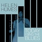 Click here to buy Today I Sing the Blues by  Helen Humes .