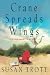 Crane Spreads Wing: A Bigamist's Story