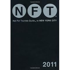 Not For Tourists Guide to New York City, 2011