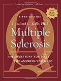 Multiple Sclerosis: The Questions You Have, the Answers You Need