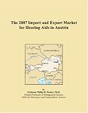 The 2007 Import and Export Market for Hearing Aids in Austria