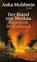 Der Brand von Moskau: Napoleon in Rußland