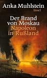 Produkt-Bild: Der Brand von Moskau: Napoleon in Ru&szlig;land