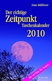 Produkt-Bild: Der richtige Zeitpunkt 2010 Taschenkalender: Der Mond als allt&auml;glicher Begleiter