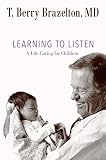 Learning to listen : a life caring for children