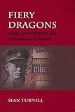 Fiery dragons : banks, moneylenders and microfinance in Burma
