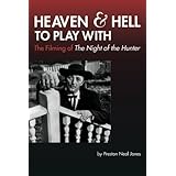 heaven and hell to play with the filming of the night of the hunter