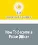 How To Become a Police Officer