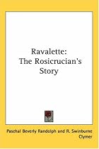 Ravalette: The Rosicrucian's Story