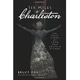 Six Miles to Charleston (SC): The True Story of John and Lavinia Fisher
