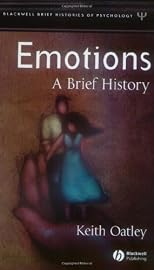 Emotion: Brief History (Blackwell Brief Histories of Psychology)