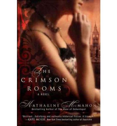 [ THE CRIMSON ROOMS - GREENLIGHT ] By McMahon, Katharine ( Author) 2011 [ Paperback ]
