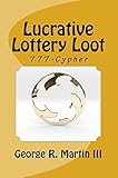 Lucrative Lottery Loot: 777-Cypher (English Edition)