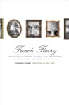 French Theory: How Foucault, Derrida,...