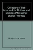 Collectors of Irish manuscripts : motives and methods