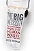 The Big Necessity: The Unmentionable World of Human Waste and Why It Matters