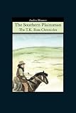 The Southern Plainsman: The T.K. Ross Chronicles
