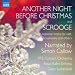 Another Night Before Christmas/ Scrooge (Simon Callow, Gavin Sutherland) (Naxos: 8.572744)