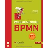 Praxishandbuch BPMN: Incl. BPMN 2.0von "Jakob Freund"